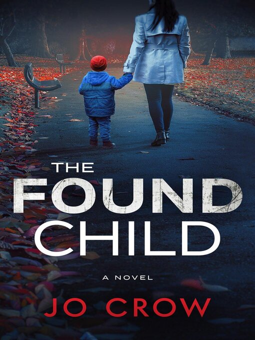 Title details for The Found Child by Jo Crow - Available